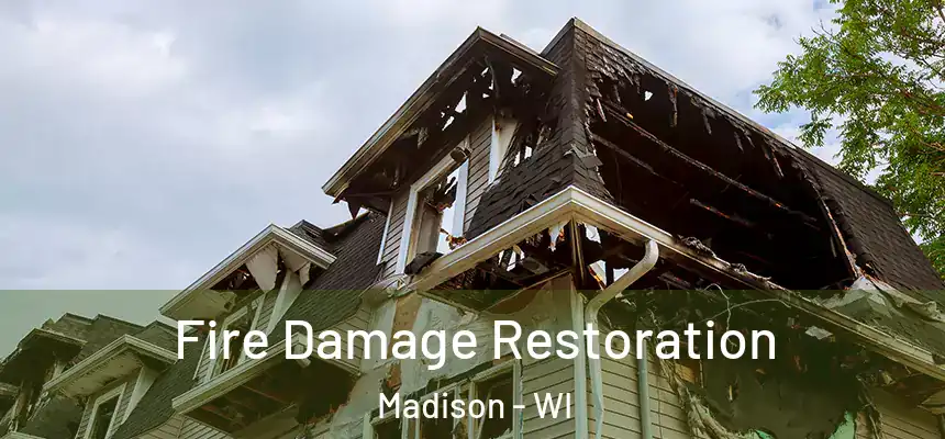  Fire Damage Restoration Madison - WI