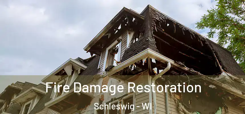  Fire Damage Restoration Schleswig - WI