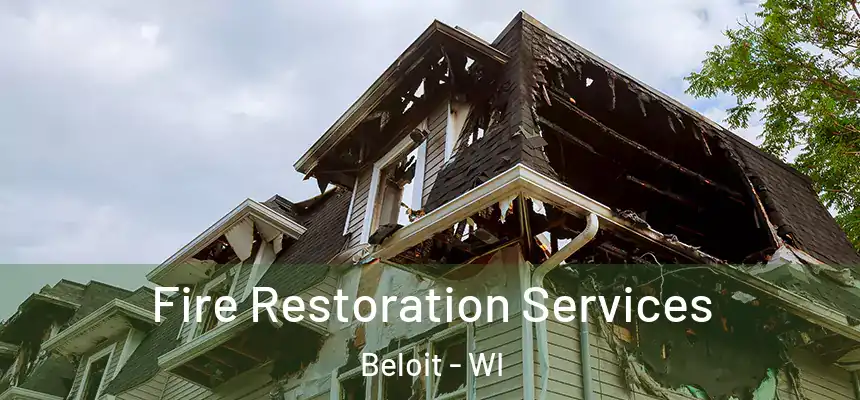  Fire Restoration Services Beloit - WI