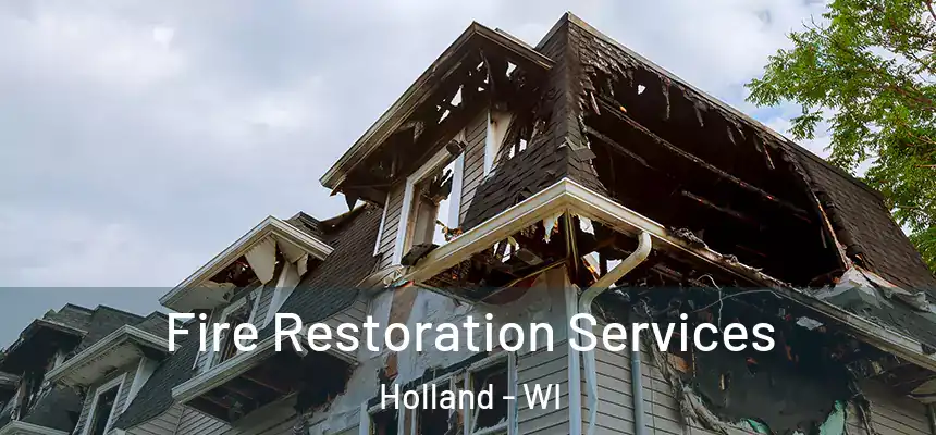 Fire Restoration Services Holland - WI