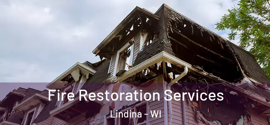  Fire Restoration Services Lindina - WI