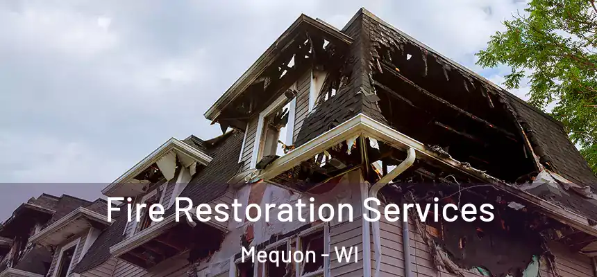  Fire Restoration Services Mequon - WI