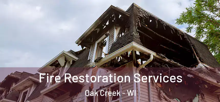  Fire Restoration Services Oak Creek - WI