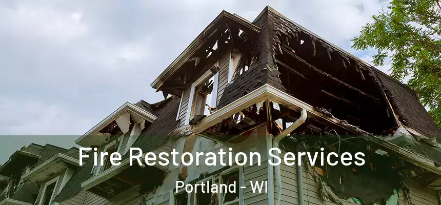  Fire Restoration Services Portland - WI