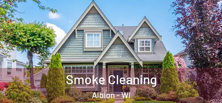  Smoke Cleaning Albion - WI