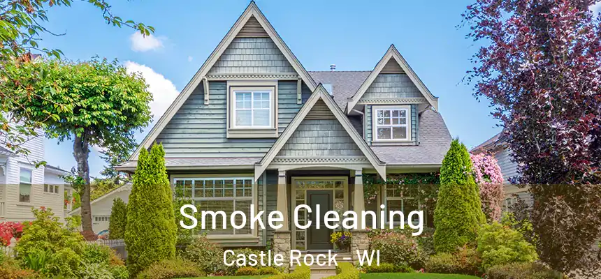 Smoke Cleaning Castle Rock - WI