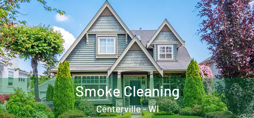  Smoke Cleaning Centerville - WI