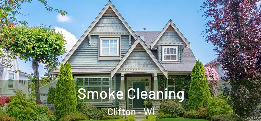 Smoke Cleaning Clifton - WI