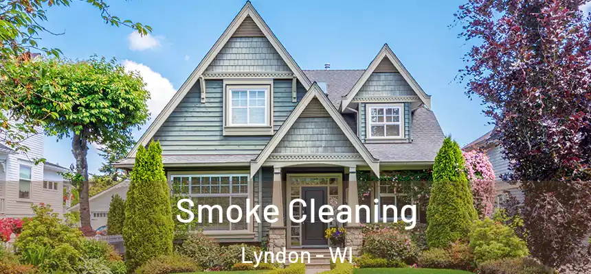  Smoke Cleaning Lyndon - WI