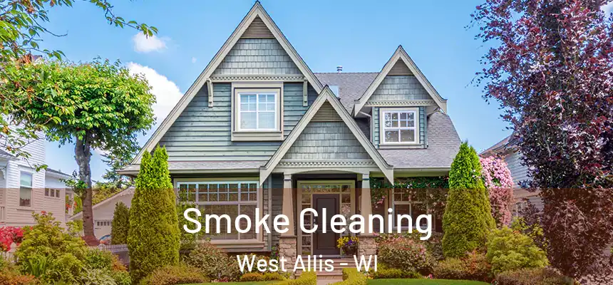  Smoke Cleaning West Allis - WI