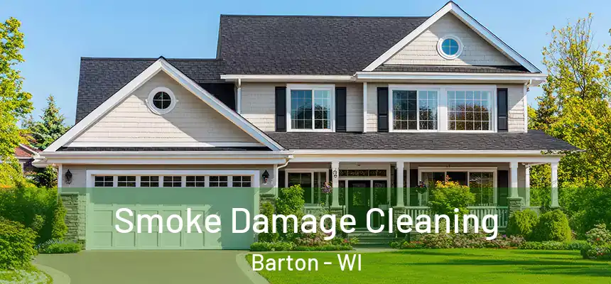 Smoke Damage Cleaning Barton - WI