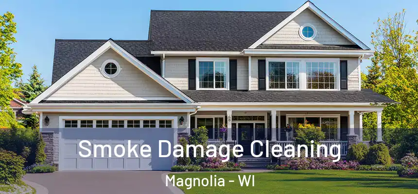  Smoke Damage Cleaning Magnolia - WI