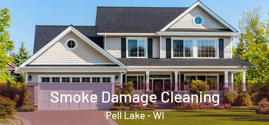  Smoke Damage Cleaning Pell Lake - WI